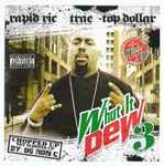 Whut It Dew 3 (Chopped Up Not Slopped Up By OG Ron C)